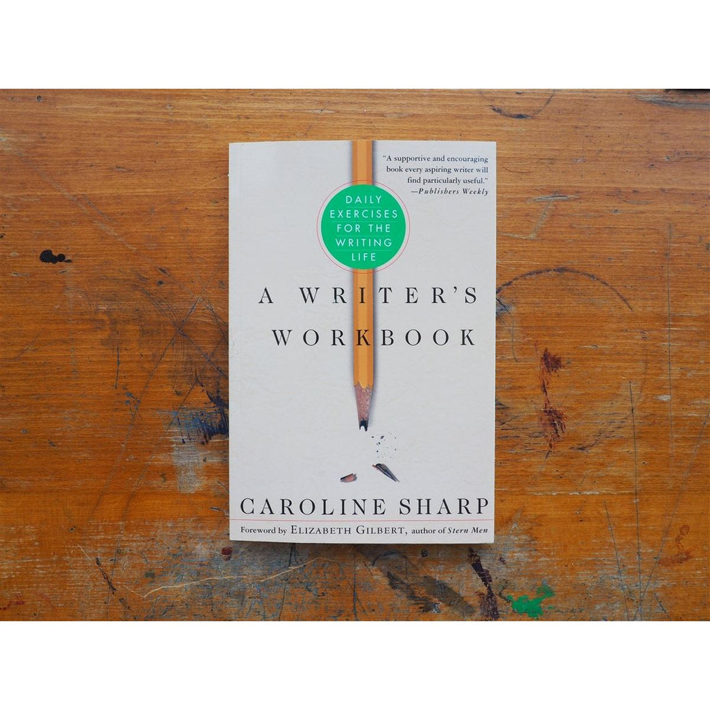A Writer's Workbook by Caroline Sharp