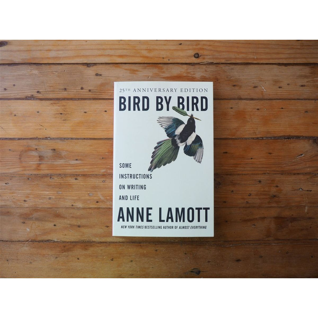 <center>Bird by Bird: Some Instructions on Writing and Life by Anne Lamott</center>