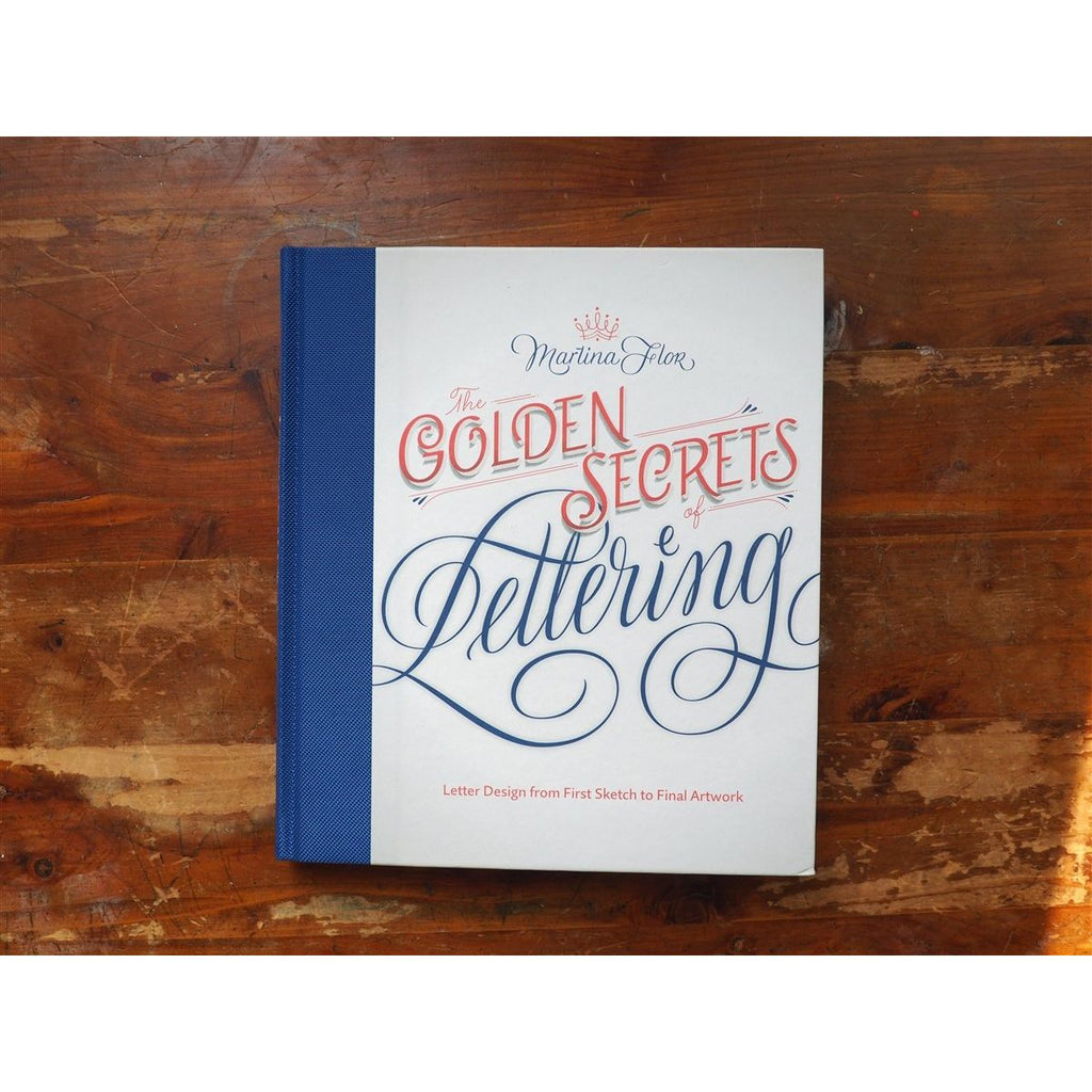 The Golden Secrets of Lettering by Martina Flor