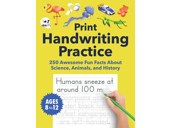 Print Handwriting Practice for Kids 8-12: 250 Awesome Fun Facts about Science, Animals, and History