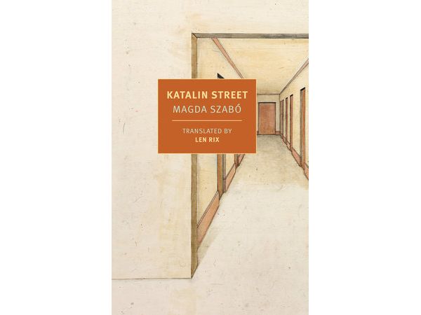 Katalin Street by Magda Szabo