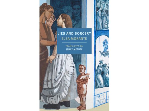 Lies and Sorcery by Elsa Morante