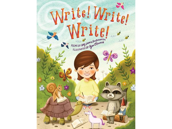 Write! Write! Write! by Amy Ludwig VanDerwater