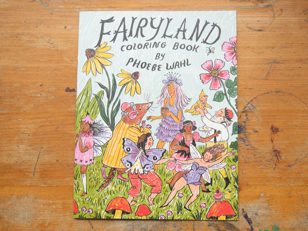 Phoebe Wahl - Fairyland Coloring Book