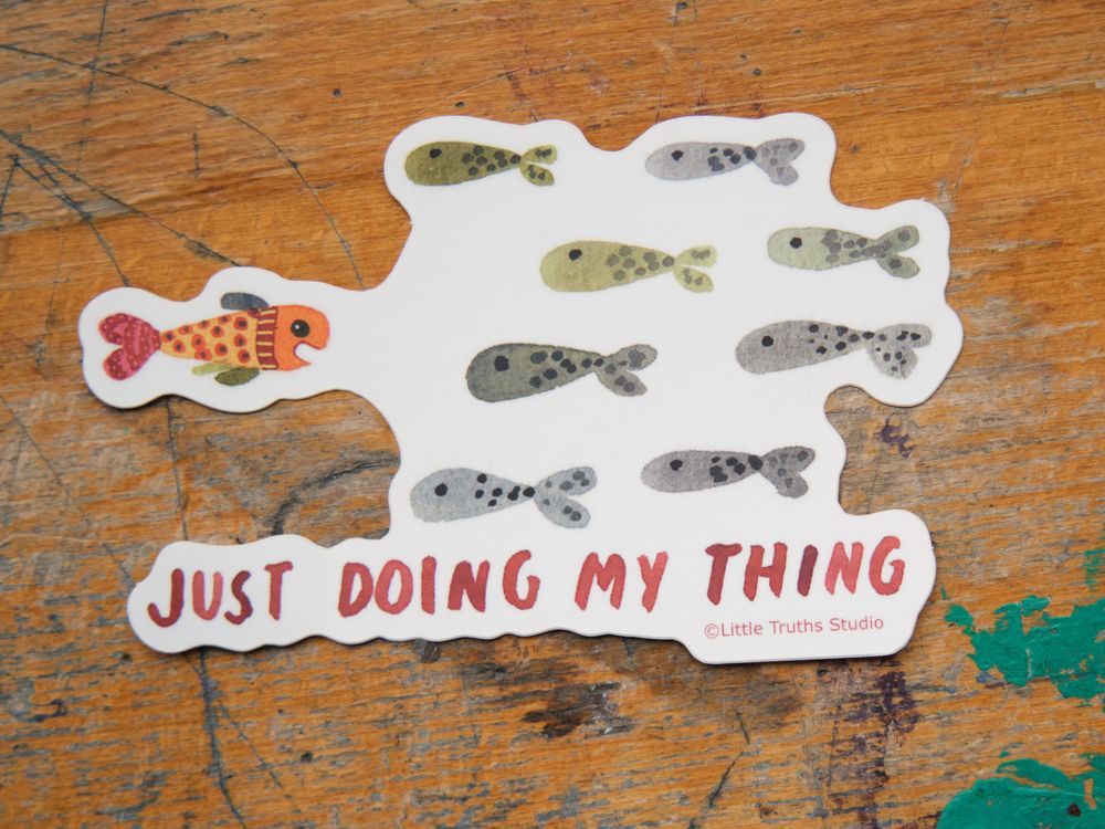 Little Truths Studio - Vinyl Sticker - Just Doing My Thing