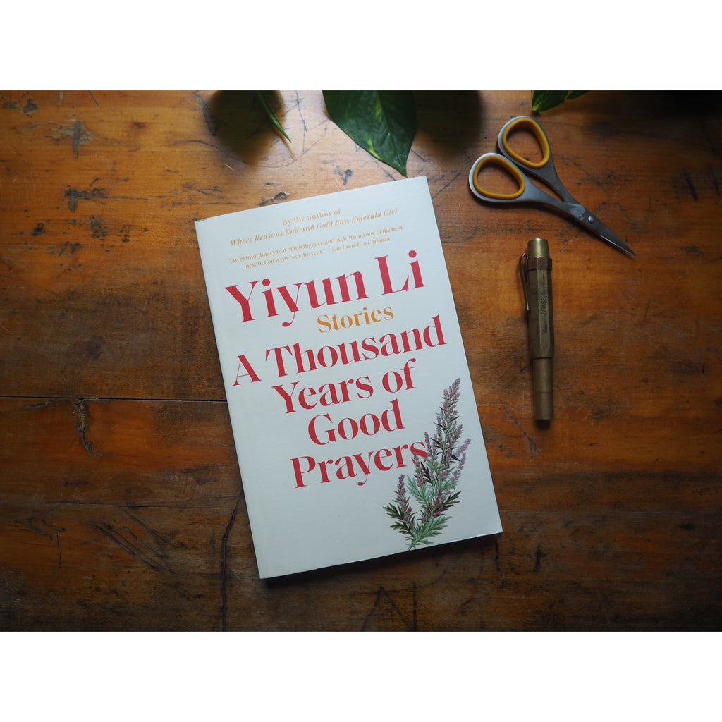 A Thousand Years of Good Prayers by Yiyun Li
