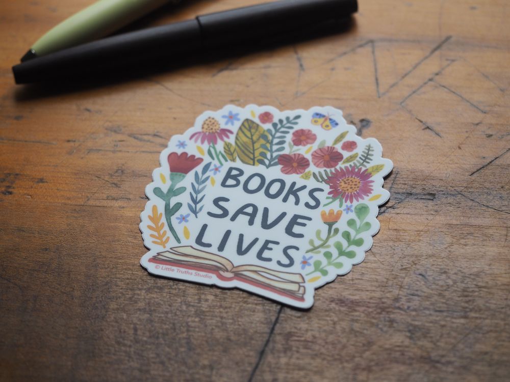 Little Truths Studio - Vinyl Sticker - Books Save Lives