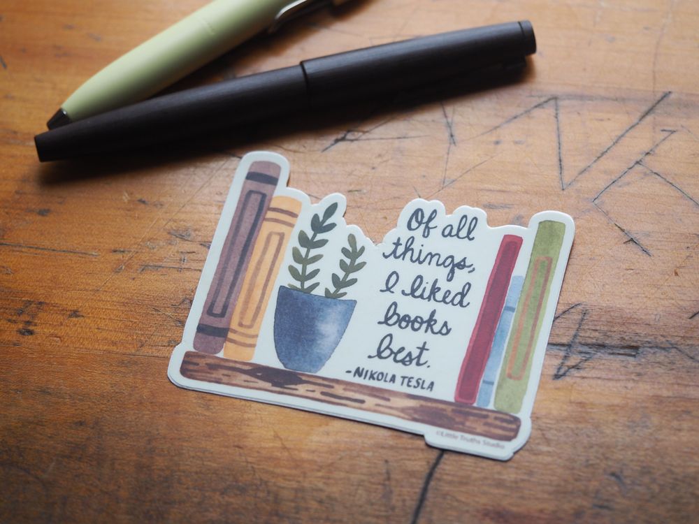 Little Truths Studio - Vinyl Sticker - I Liked Books Best