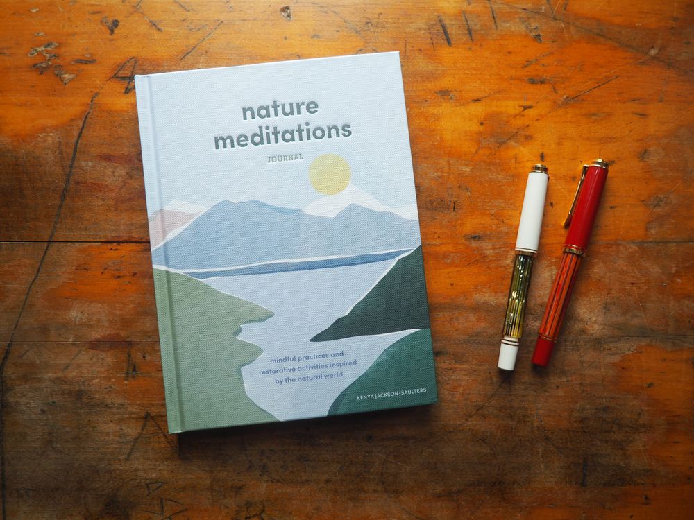 Nature Meditations Journal: Mindful Practices and Restorative Activities Inspired by the Natural World