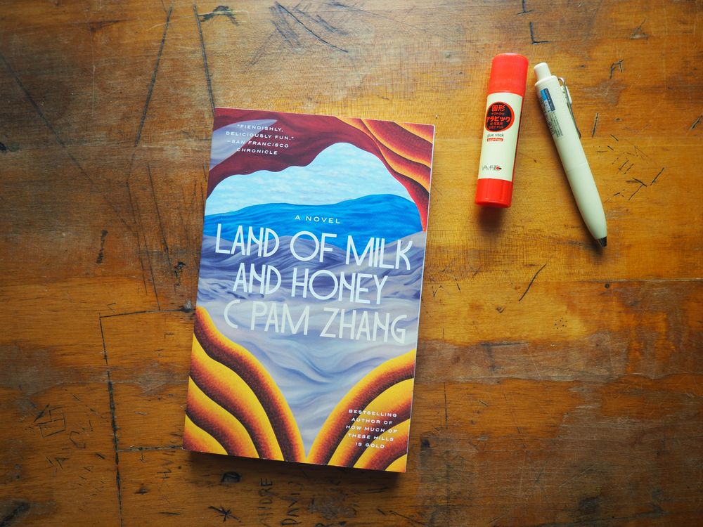 Land of Milk and Honey by C Pam Zhang