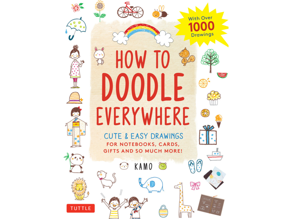 How to Doodle Everywhere: Cute & Easy Drawings for Notebooks, Cards, Gifts and So Much More