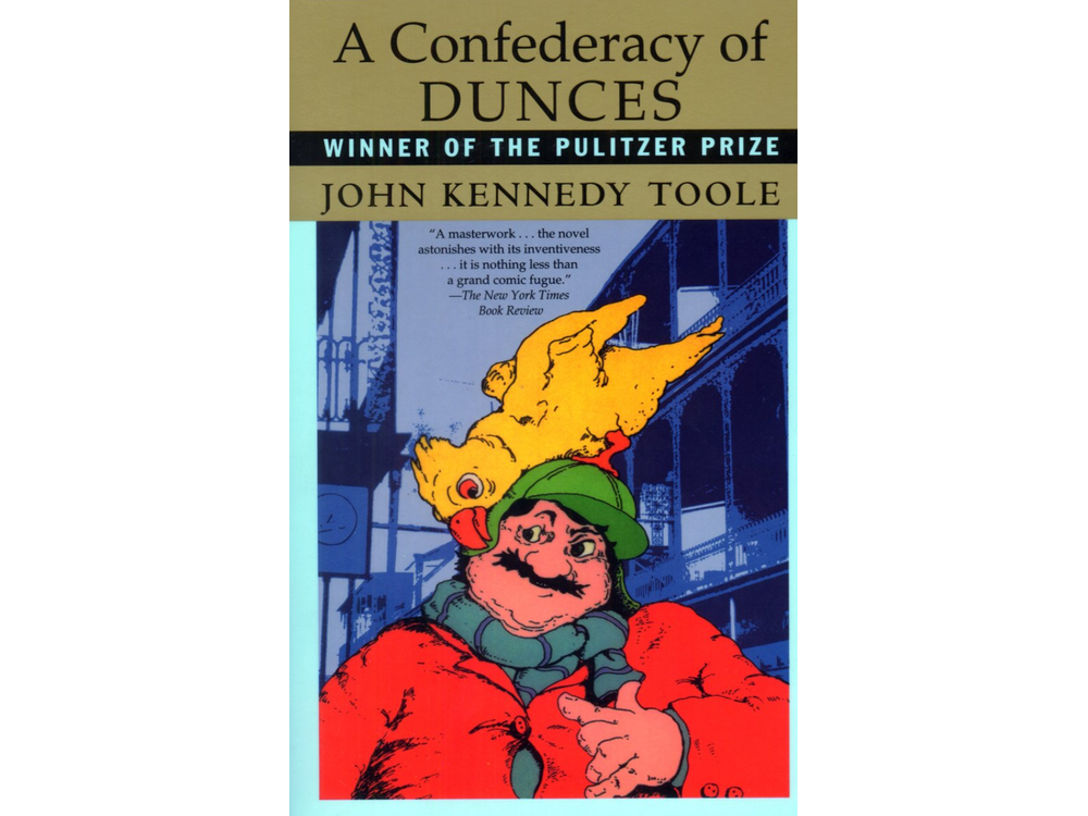 A Confederacy of Dunces by John Kennedy Toole