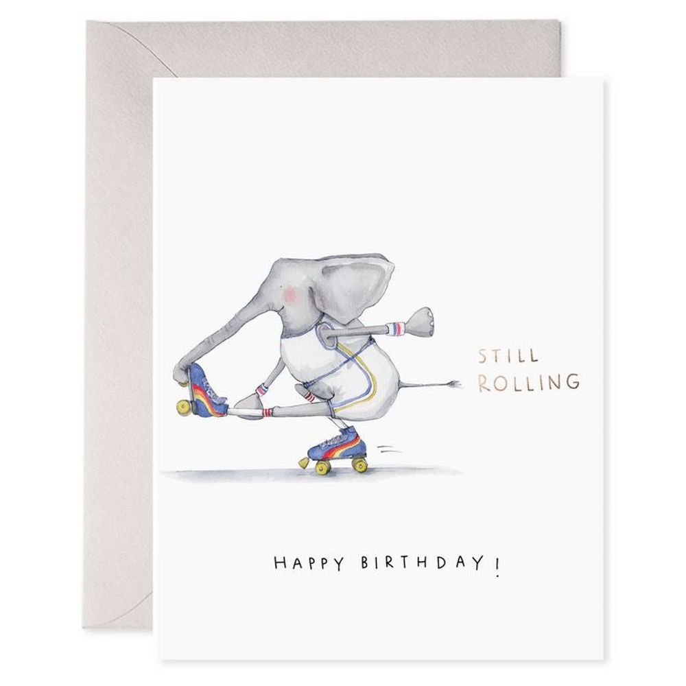 E. Frances Paper - Birthday Card - Still Rolling